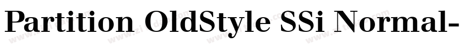 Partition OldStyle SSi Normal字体转换